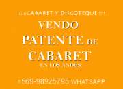 Vendo Patente de Cabaret en Los Andes